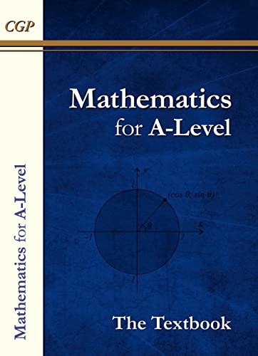 A-Level Maths Textbook: Year 1 & 2 (CGP A-Level Maths)